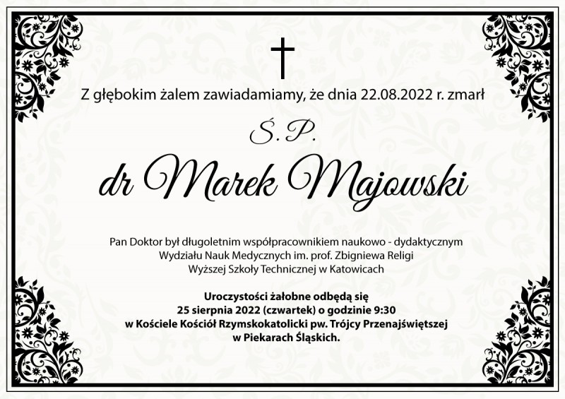 Z głębokim żalem zawiadamiamy o śmierci dr Marka Majowskiego