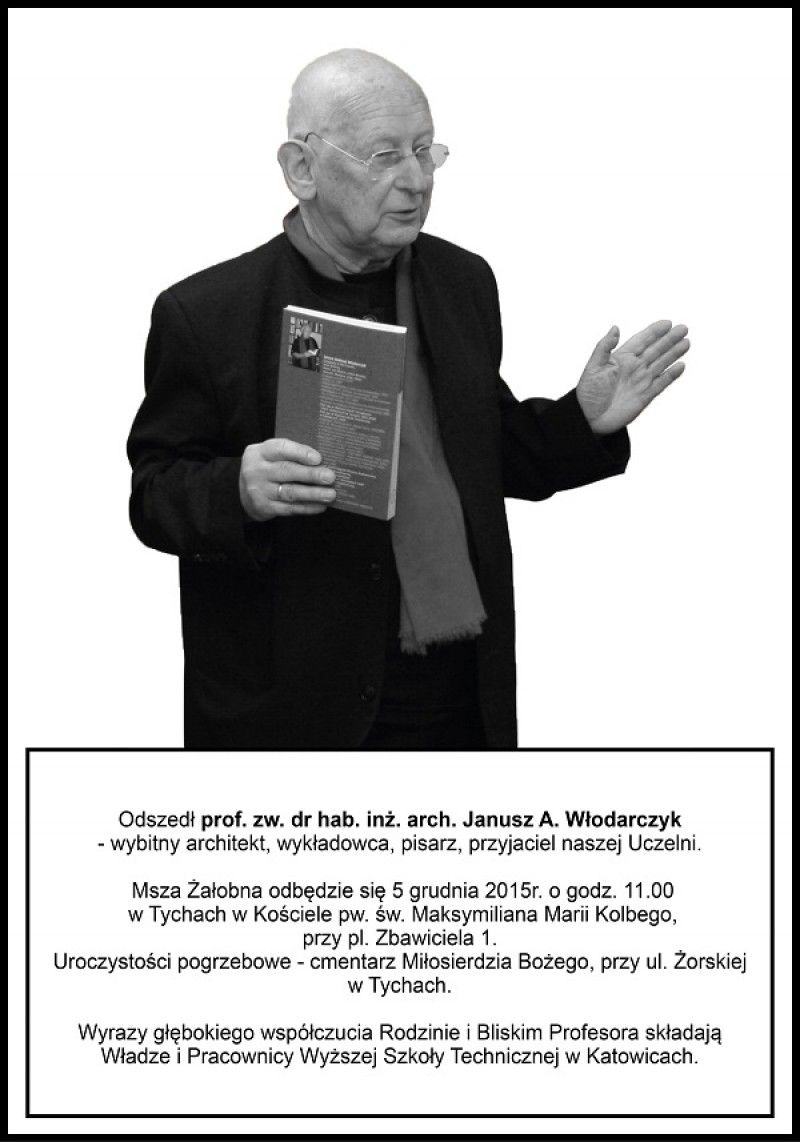 Odszedł prof. zw. dr hab. inż. arch. Janusz A. Włodarczyk