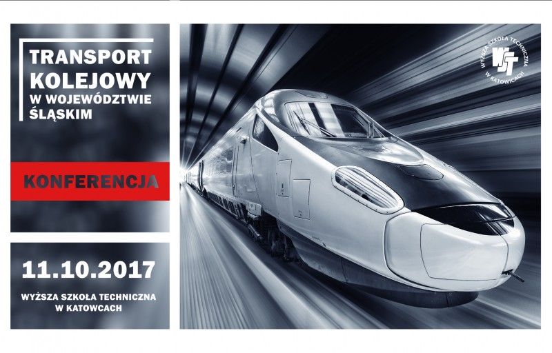 Przyszłość transportu kolejowego – tematem konferencji w WST w Katowicach