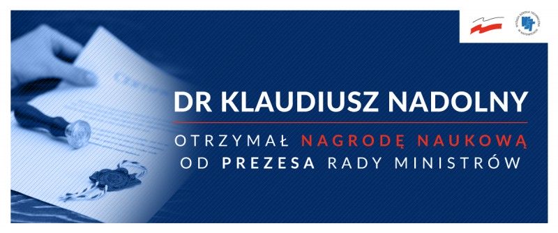 Nasz pracownik dr Klaudiusz Nadolny otrzymał nagrodę naukową od Prezesa Rady Ministrów
